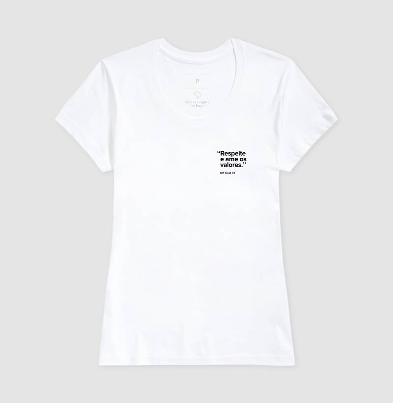 Camiseta MF Cast - Respeite e ame os valores.