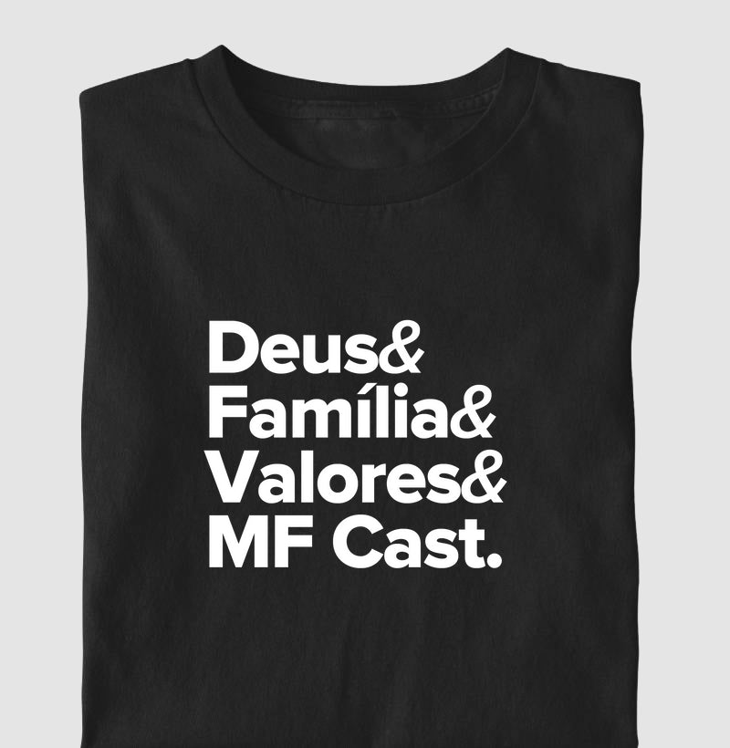 Camiseta MF Cast - Deus, Família, Valores & Agro