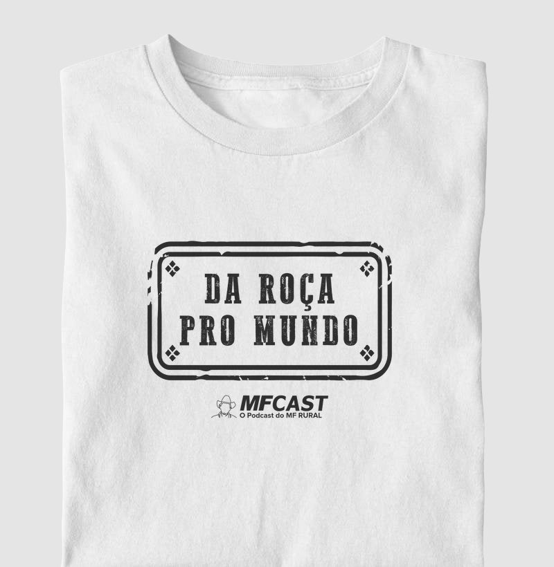 Camiseta MF Cast - Da roça pro mundo