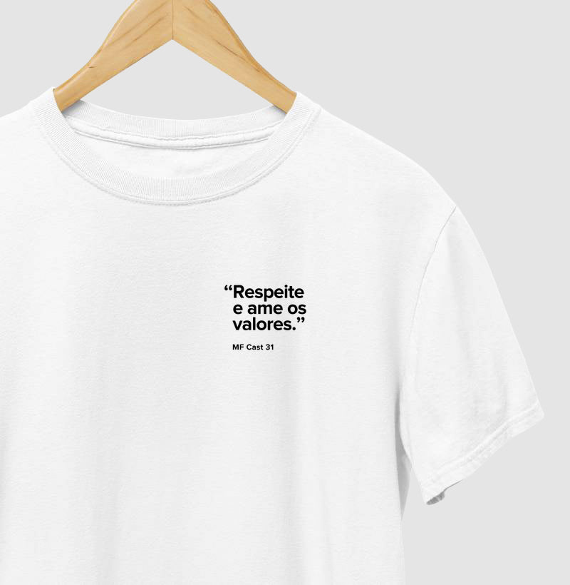 Camiseta MF Cast - Respeite e ame os valores.