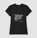 Camiseta MF Cast - Antigamente a gente não tinha nada… mas tinha tudo