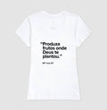 Camiseta MF Cast - Produza frutos onde Deus te plantou.