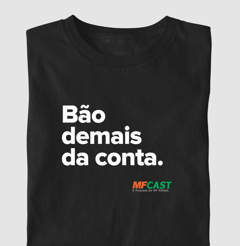 Camiseta MF Cast - Bão demais da conta